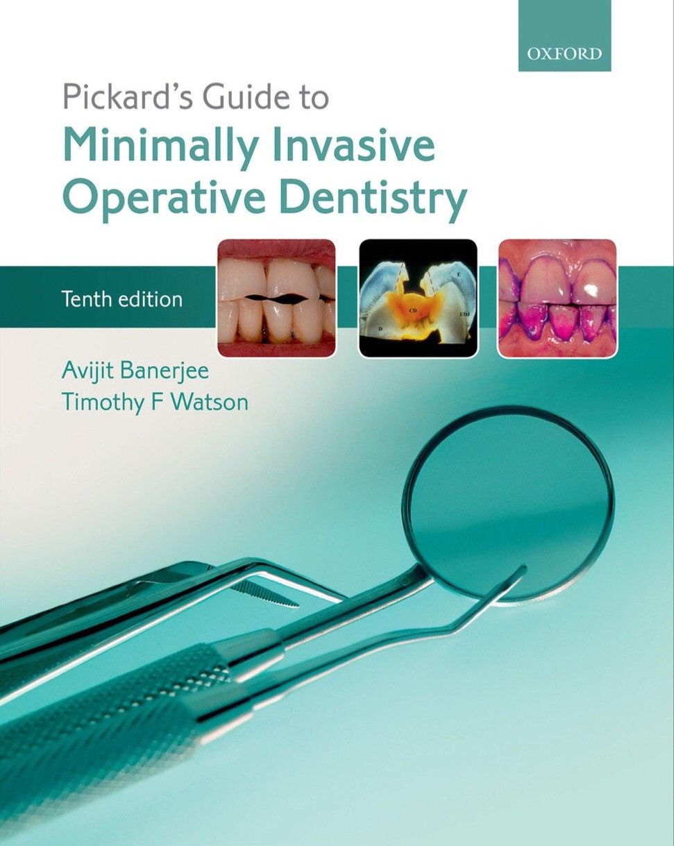 Pickard's Guide to Minimally Invasive Operative Dentistry