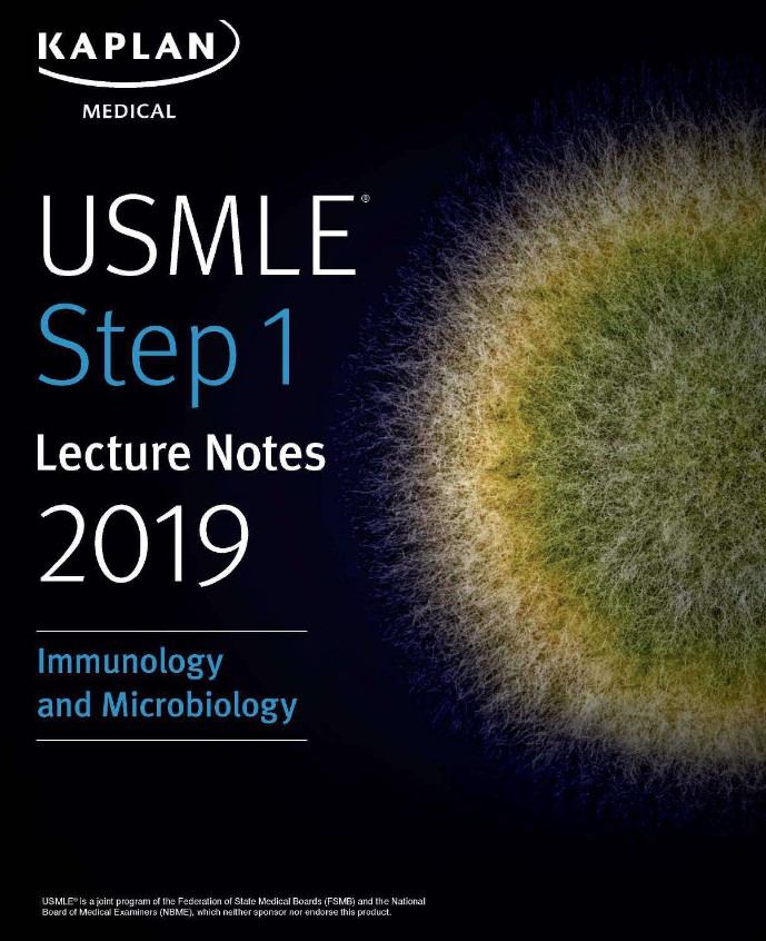 USMLE Step 1 Lecture Notes 2019: Immunology and Microbiology