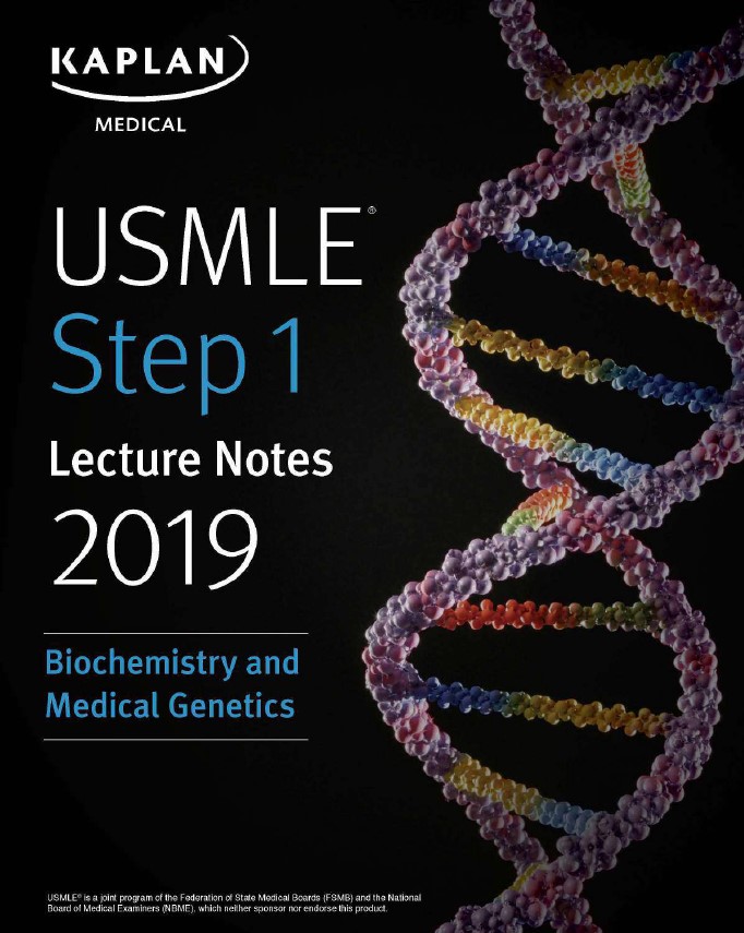 USMLE Step 1 Lecture Notes 2019: Biochemistry and Medical Genetics