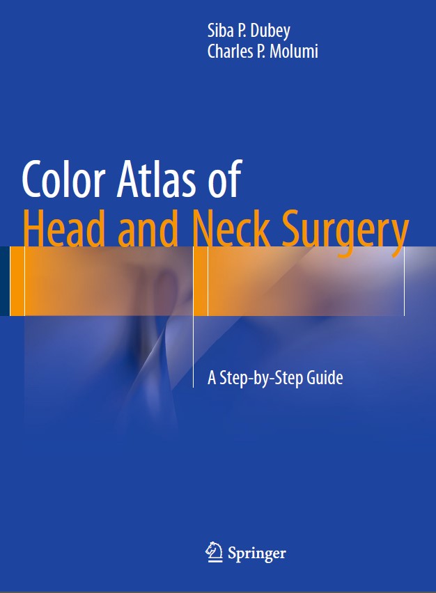 Color Atlas of Head and Neck Surgery: A Step-by-Step Guide