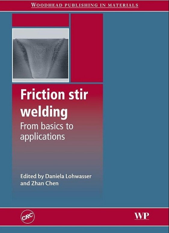 Friction Stir Welding: From Basics to Applications