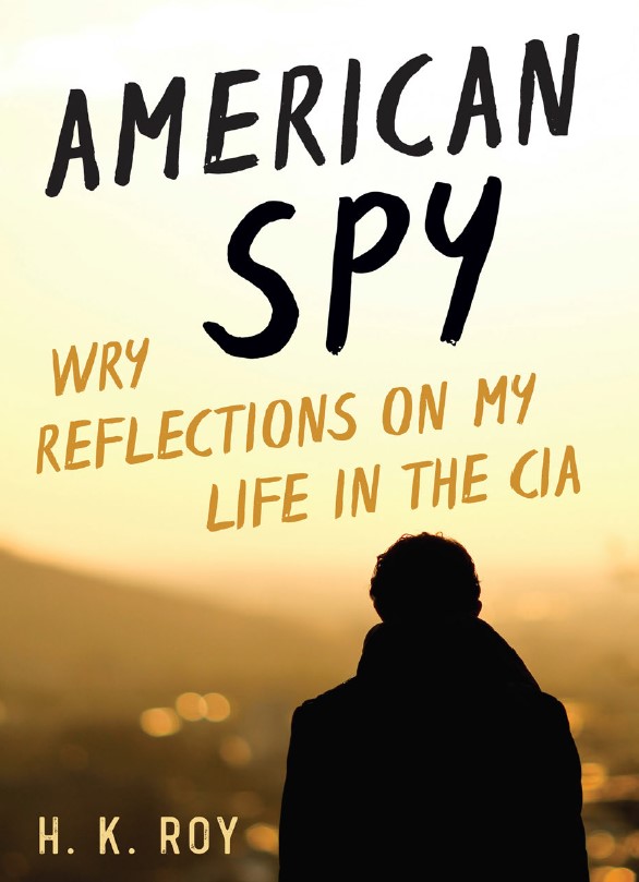 American Spy: Wry Reflections on My Life in the CIA