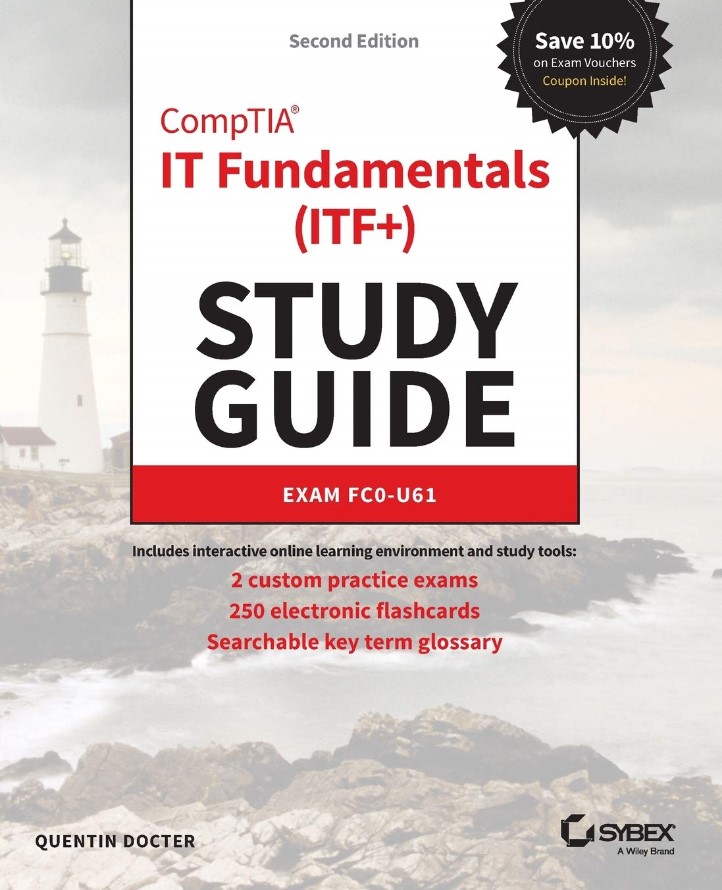 CompTIA IT Fundamentals (ITF+) Study Guide: Exam FC0-U61