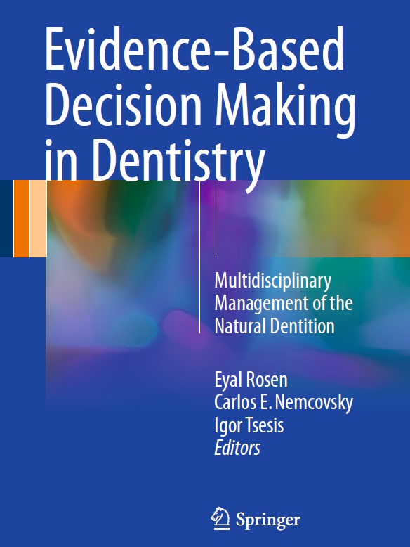 Evidence-Based Decision Making in Dentistry: Multidisciplinary Management of the Natural Dentition