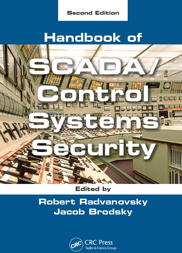 Handbook of SCADA/Control Systems Security