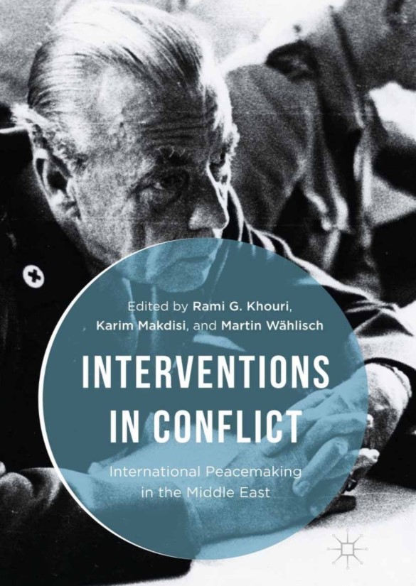 Interventions in Conflict: International Peacemaking in the Middle East
