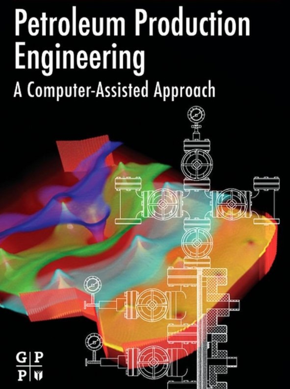 Petroleum Production Engineering, A Computer-Assisted Approach