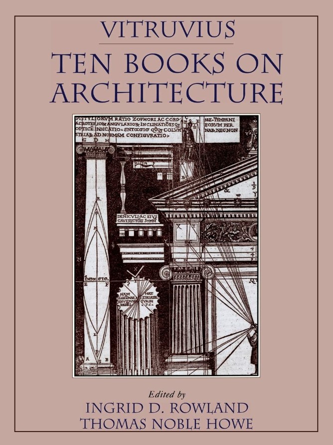 Vitruvius: Ten Books on Architecture