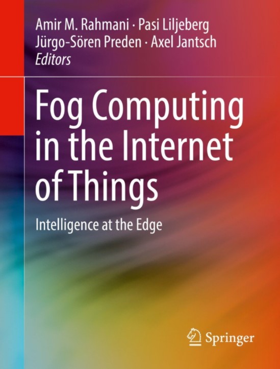 Fog Computing in the Internet of Things : Intelligence at the Edge