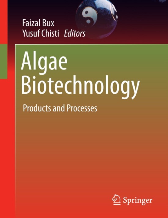 Algae Biotechnology: Products and Processes