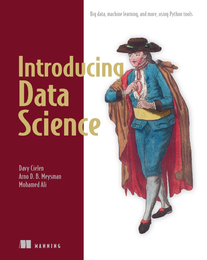 Introducing Data Science Big Data, Machine Learning, and more, using Python tools