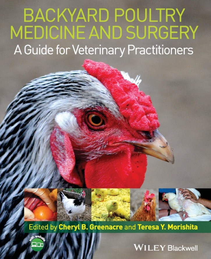Backyard Poultry Medicine and Surgery: A Guide for Veterinary Practitioners