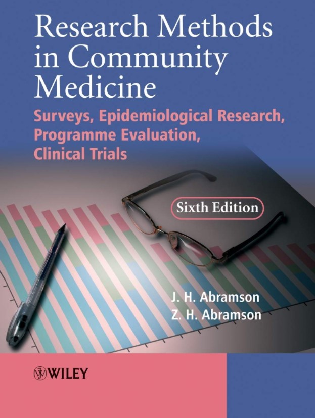 Research Methods in Community Medicine: Surveys, Epidemiological Research, Programme Evaluation, Clinical Trials