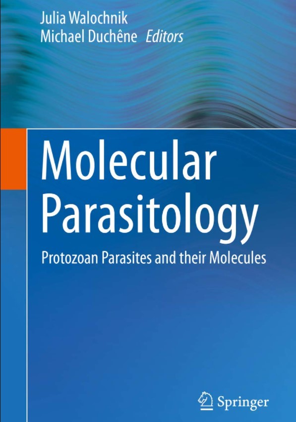 Molecular Parasitology: Protozoan Parasites and their Molecules