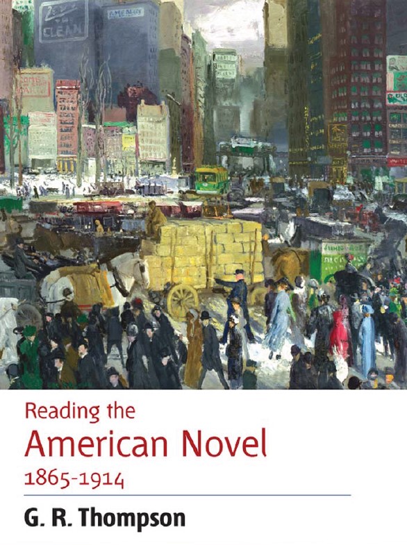Reading the American Novel 1865 – 1914