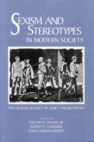 Sexism and Stereotypes in Modern Society: Gender Science of Janet Taylor Spence