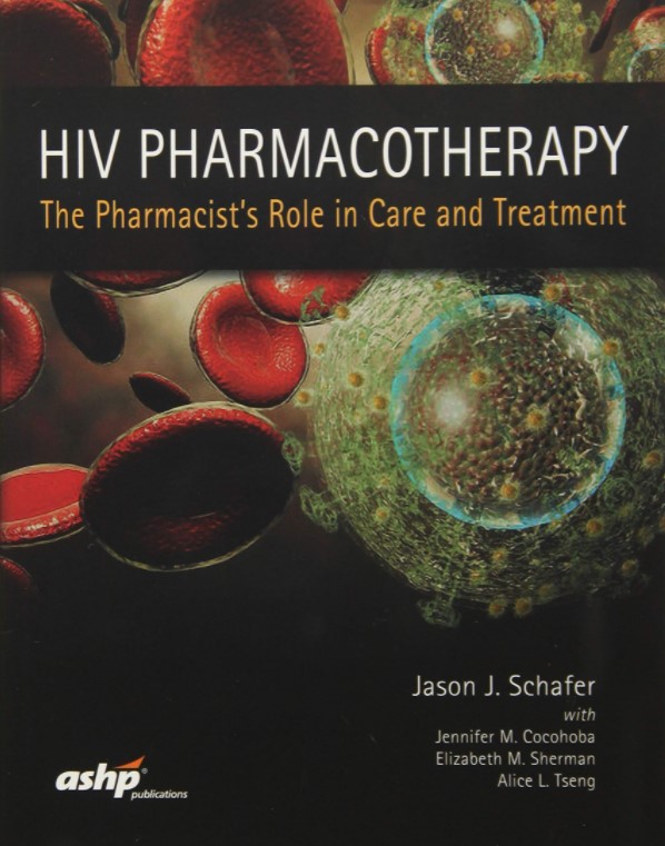 HIV Pharmacotherapy: The Pharmacist's Role in Care and Treatment