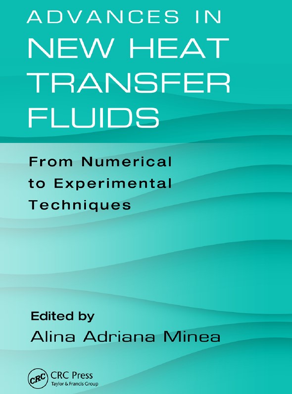 Advances in New Heat Transfer Fluids: From Numerical to Experimental Techniques