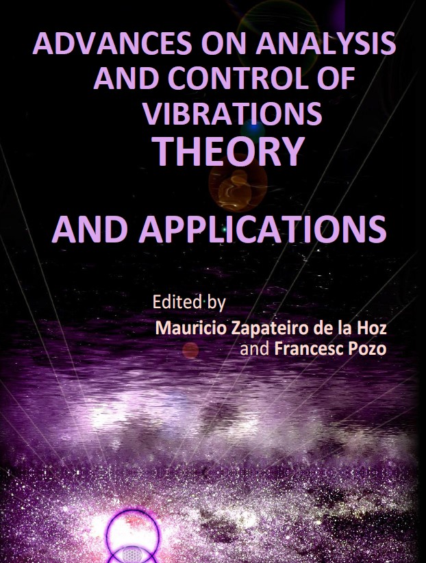 Advances on Analysis and Control of Vibrations: Theory and Applications