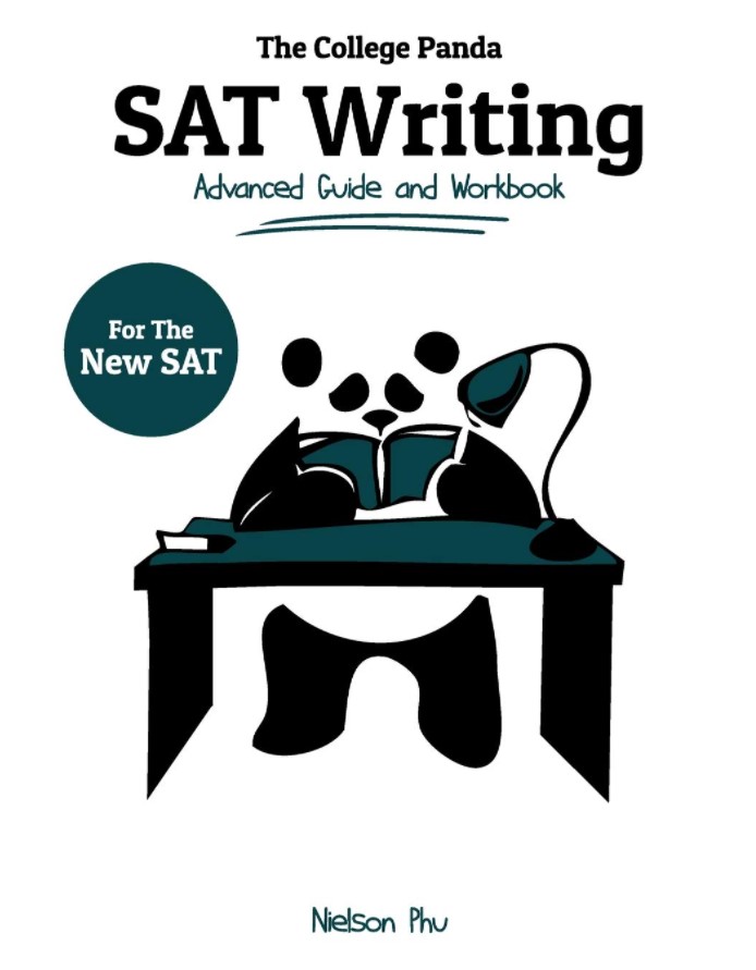 The College Panda's SAT Writing: Advanced Guide and Workbook for the New SAT