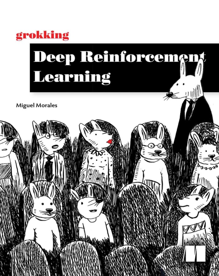Grokking Deep Reinforcement Learning