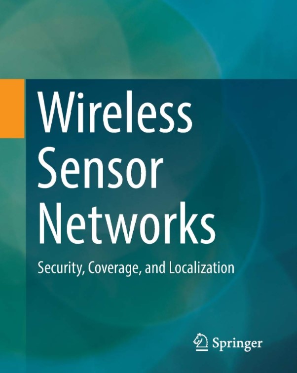 Wireless Sensor Networks: Security, Coverage, and Localization