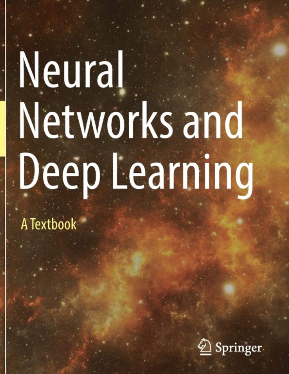 Neural Networks and Deep Learning: A Textbook