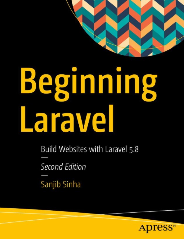 Beginning Laravel: Build Websites with Laravel 5.8