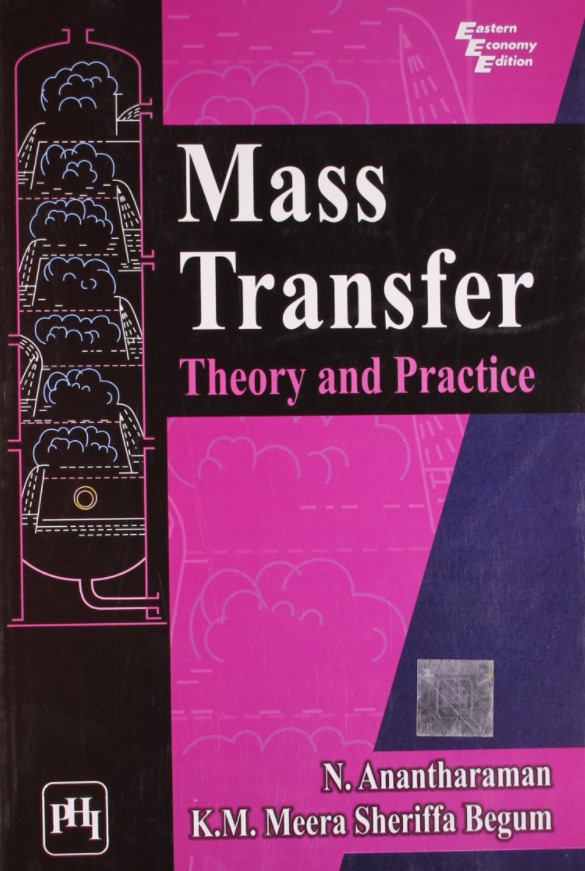 Mass Transfer: Theory and Practice