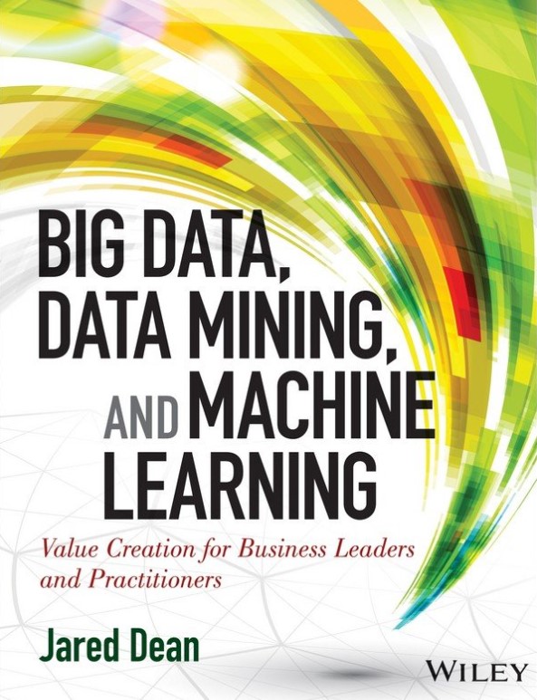 Big Data, Data Mining, and Machine Learning