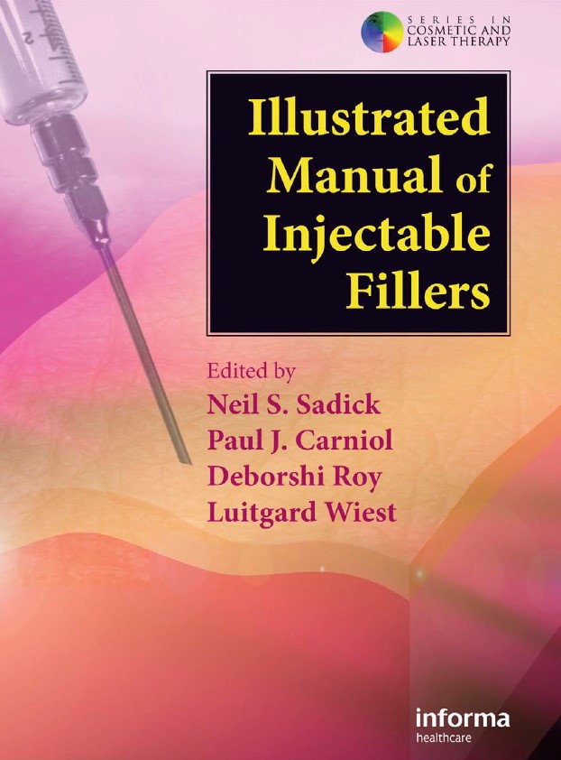 Illustrated Manual of Injectable Fillers: A Technical Guide to the Volumetric Approach to Whole Body Rejuvenation