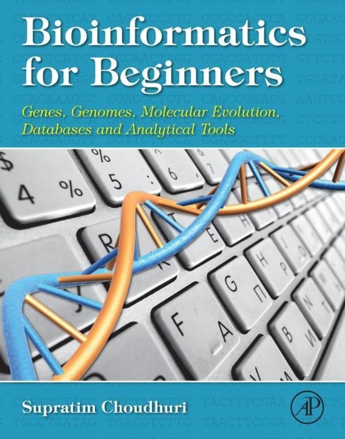Bioinformatics for Beginners: Genes, Genomes, Molecular Evolution, Databases and Analytical Tools