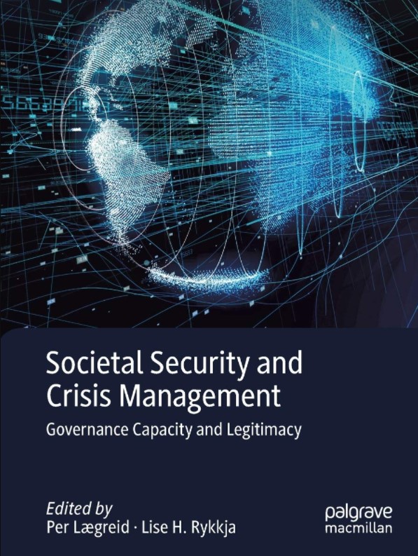 Societal Security and Crisis Management: Governance Capacity and Legitimacy 