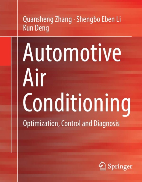 Automotive Air Conditioning: Optimization, Control and Diagnosis