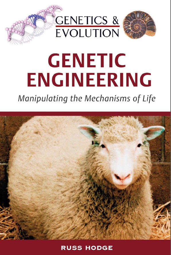 Genetic Engineering: Manipulating the Mechanisms of Life