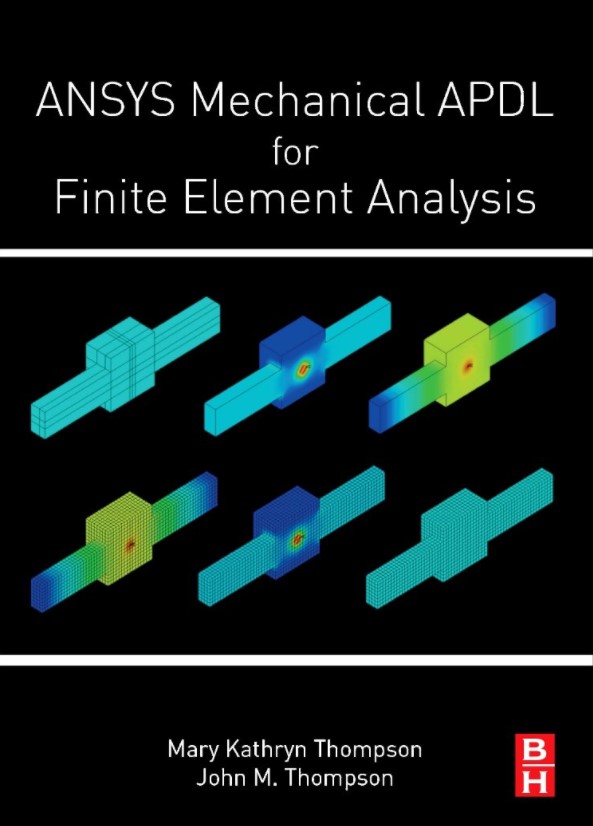 ANSYS Mechanical APDL for Finite Element Analysis