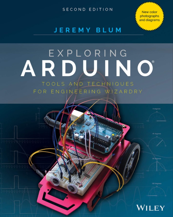 Exploring Arduino: Tools and Techniques for Engineering Wizardry 