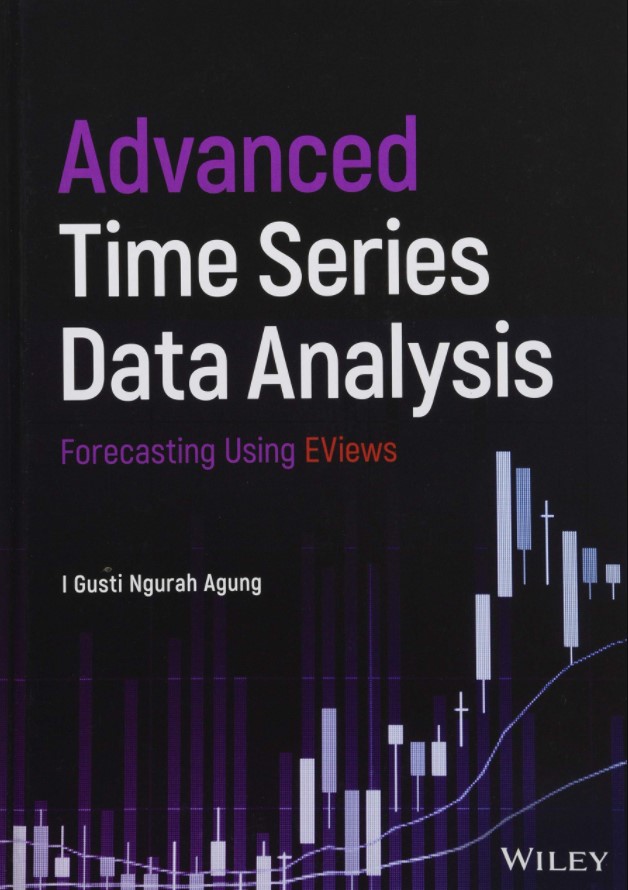 Advanced Time Series Data Analysis: Forecasting Using EViews