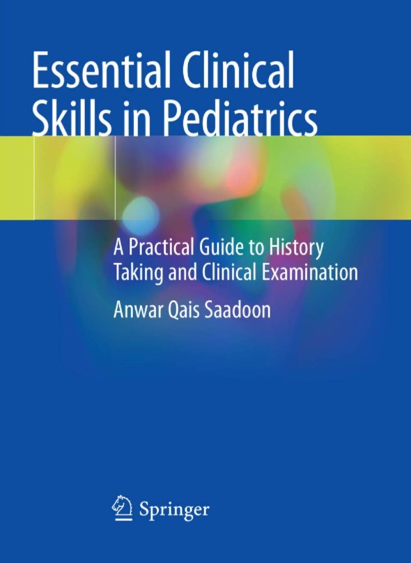 Essential Clinical Skills in Pediatrics: A Practical Guide to History Taking and Clinical Examination
