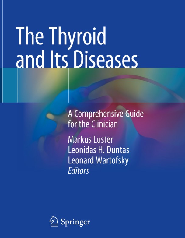 The Thyroid and Its Diseases: A Comprehensive Guide for the Clinician