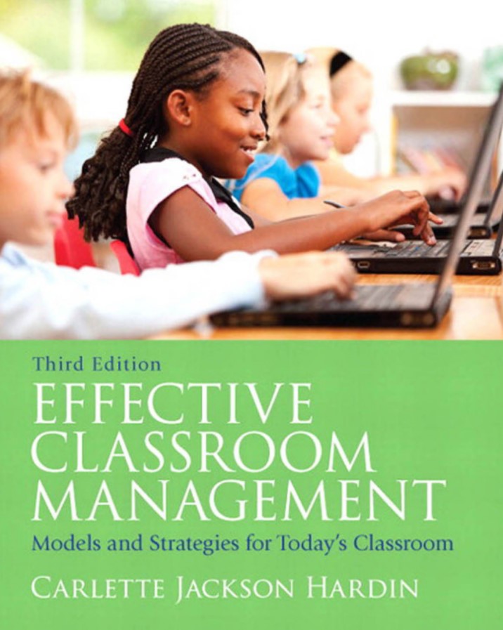 Effective Classroom Management: Models and Strategies for Today's Classrooms
