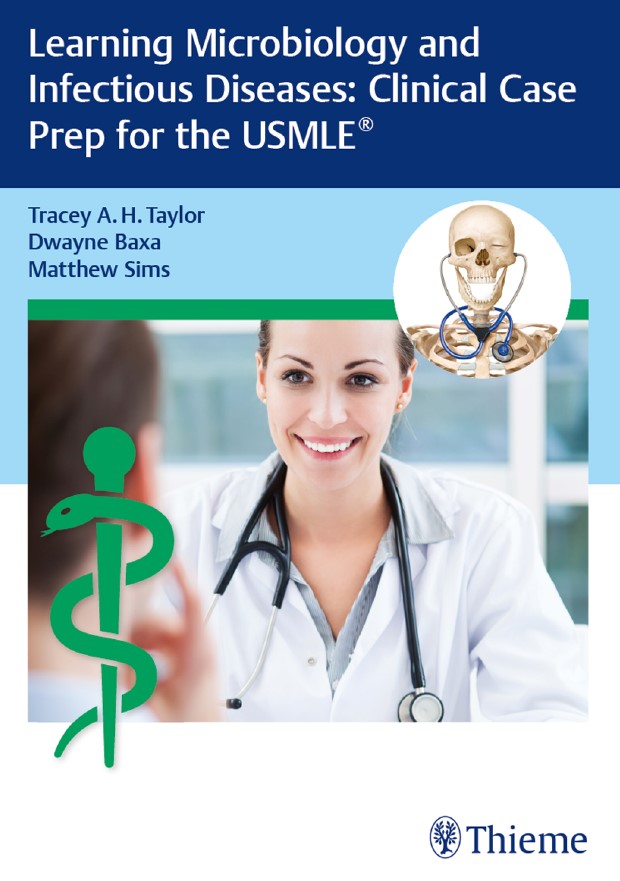 Learning Microbiology and Infectious Diseases: Clinical Case Prep for the USMLE