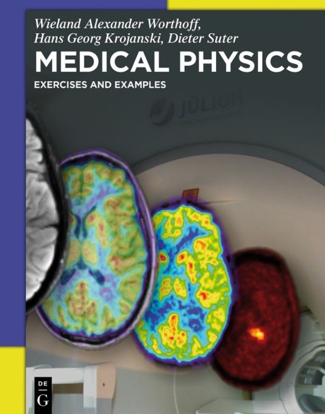 Medical Physics: Exercises and Examples