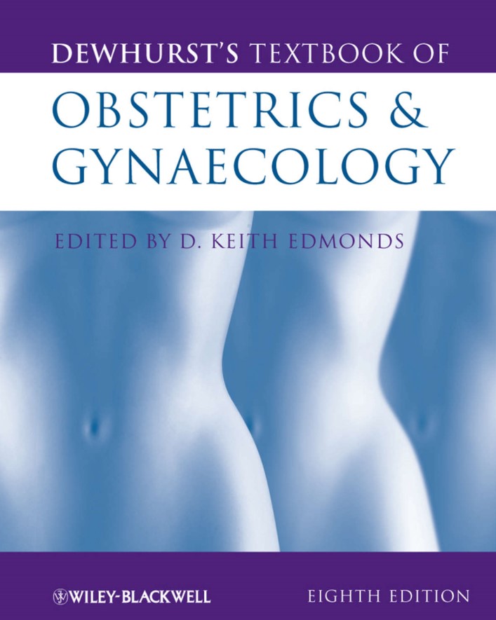 Dewhurst′s Textbook of Obstetrics and Gynaecology