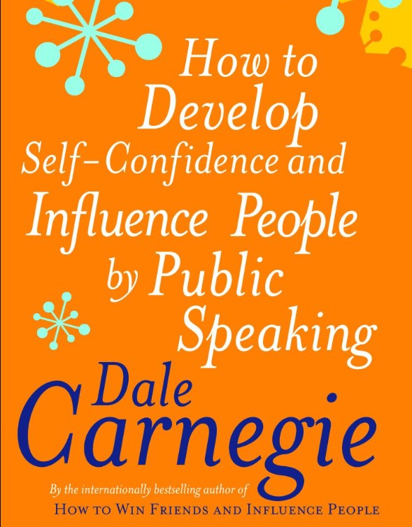 How to Develop Self-confidence and Influence People by Public Speaking