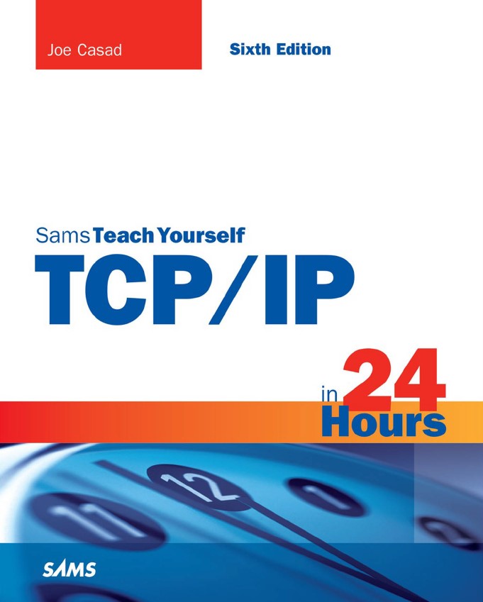 Sams Teach Yourself TCP/IP in 24 Hours