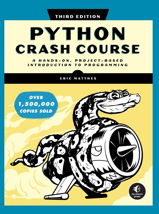 Python Crash Course : A Hands-On, Project-Based Introduction to Programming
