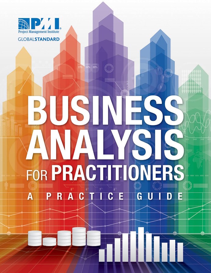 Business Analysis for Practitioners: A Practice Guide