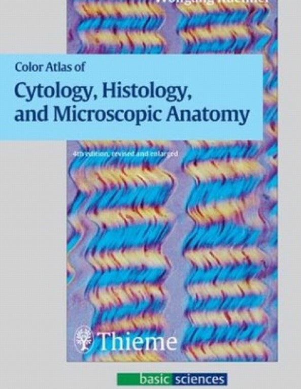 Color Atlas of Cytology, Histology and Microscopic Anatomy